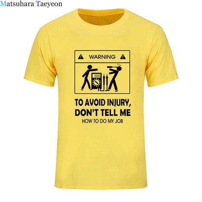 2024 New T-shirts Cool Tee Shirt Don't Tell Me How To Do My Job Electrician Funny T-Shirt Casual Fashion Cotton tshirt