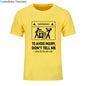 2024 New T-shirts Cool Tee Shirt Don't Tell Me How To Do My Job Electrician Funny T-Shirt Casual Fashion Cotton tshirt
