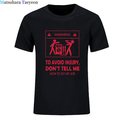 2024 New T-shirts Cool Tee Shirt Don't Tell Me How To Do My Job Electrician Funny T-Shirt Casual Fashion Cotton tshirt