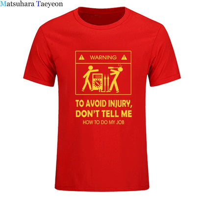 2024 New T-shirts Cool Tee Shirt Don't Tell Me How To Do My Job Electrician Funny T-Shirt Casual Fashion Cotton tshirt