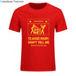 2024 New T-shirts Cool Tee Shirt Don't Tell Me How To Do My Job Electrician Funny T-Shirt Casual Fashion Cotton tshirt