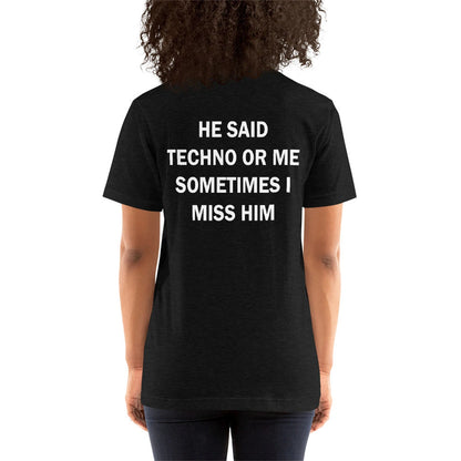 She Said Techno or Me Sometimes I Miss Her Black T-Shirt We Love Techno Summer T-Shirt Top Funny Slogan Text Print Fashion Tee